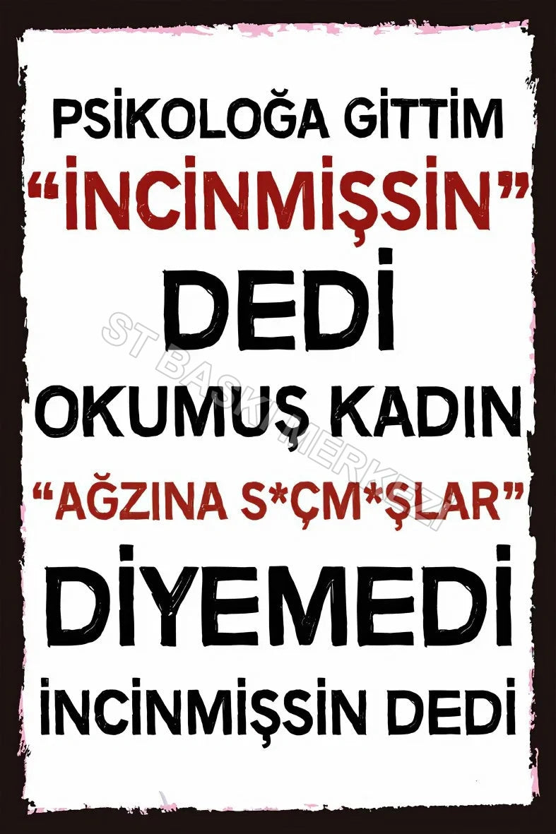 İncinmişsin Dedi Retro Ahşap Poster No:379