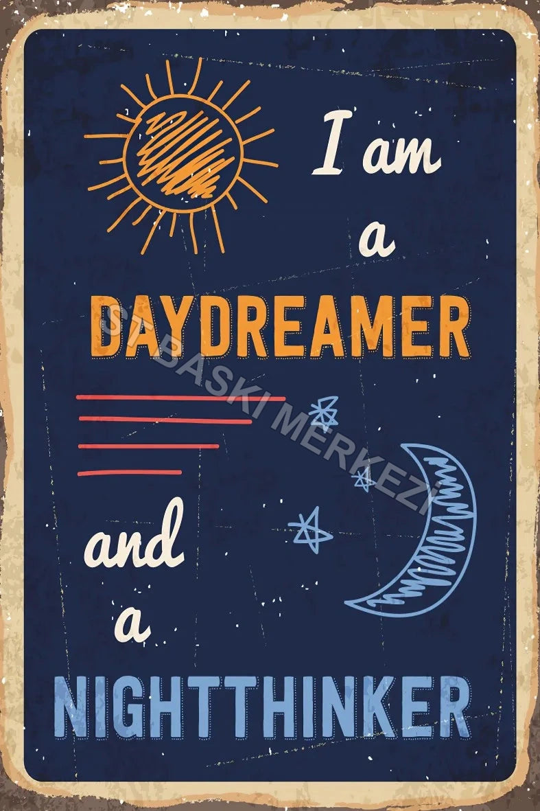 I am a Day Dreamer Retro Ahşap Poster No:654