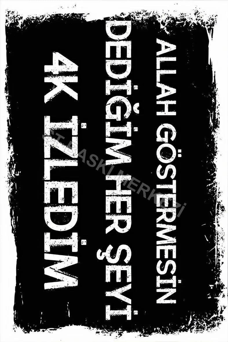Allah Göstermesin Dediğim Herşeyi 4K İzledim Retro Ahşap Poster No:246