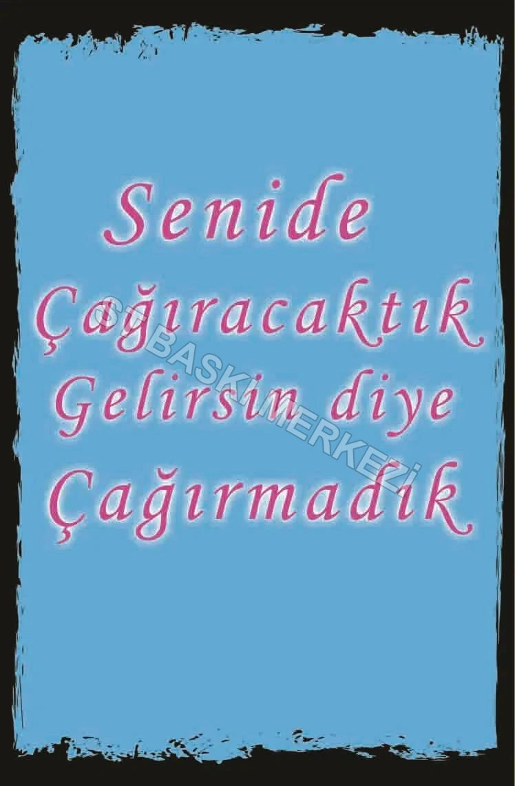 Gelirsin Diye Çağırmadık Retro Ahşap Poster No:1025