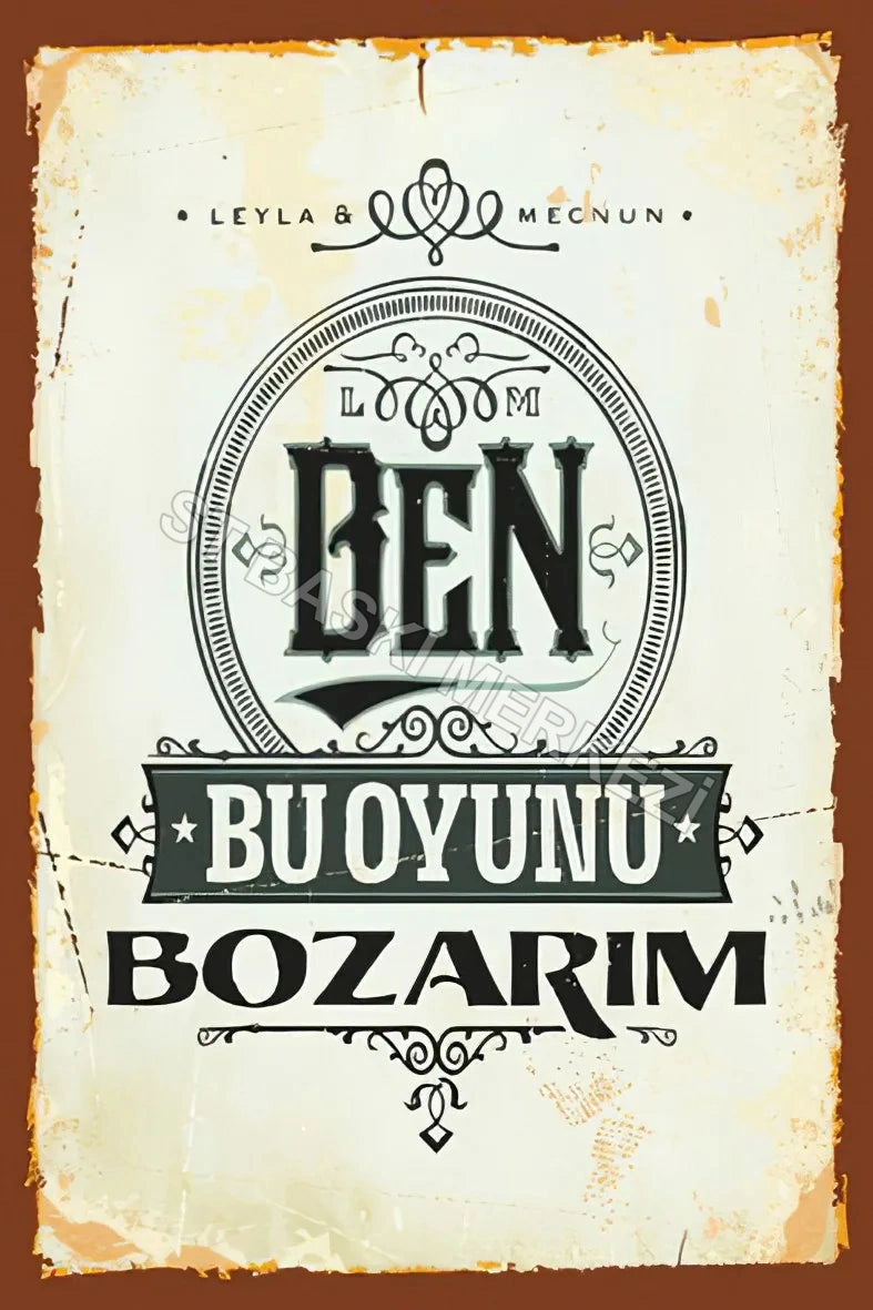 Ben Bu Oyunu Bozarım Retro Ahşap Poster No:111