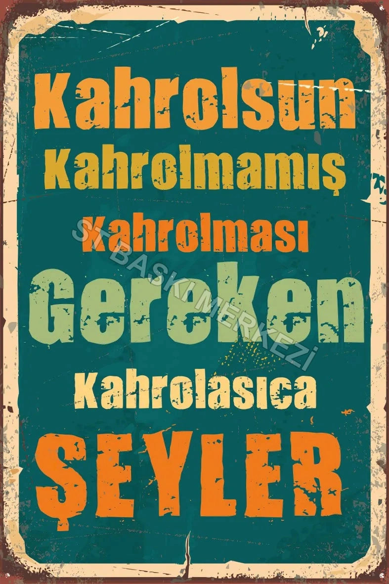 Kahrolsun Retro Ahşap Poster No:604