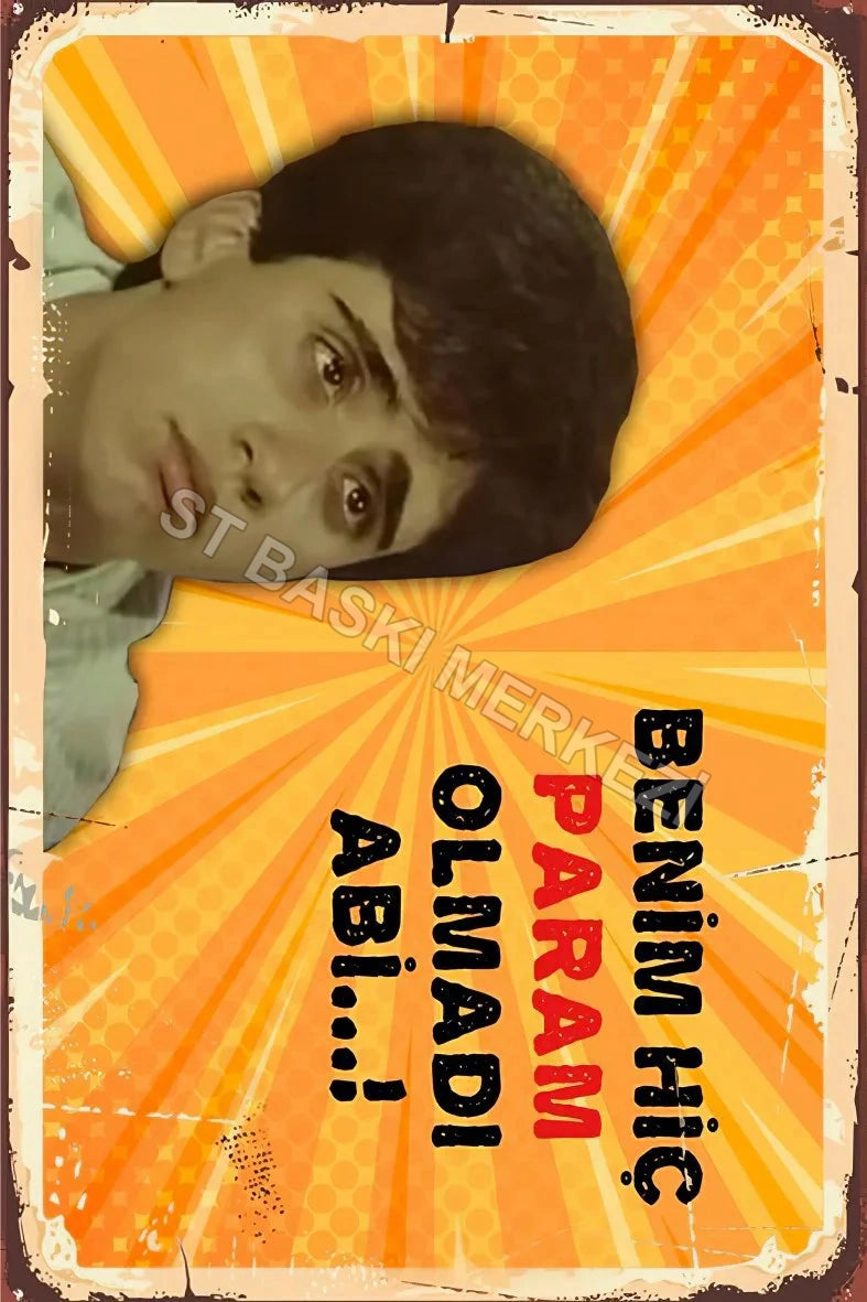 Benim Hiç Param Olmadı Abi Retro Ahşap Poster No:399