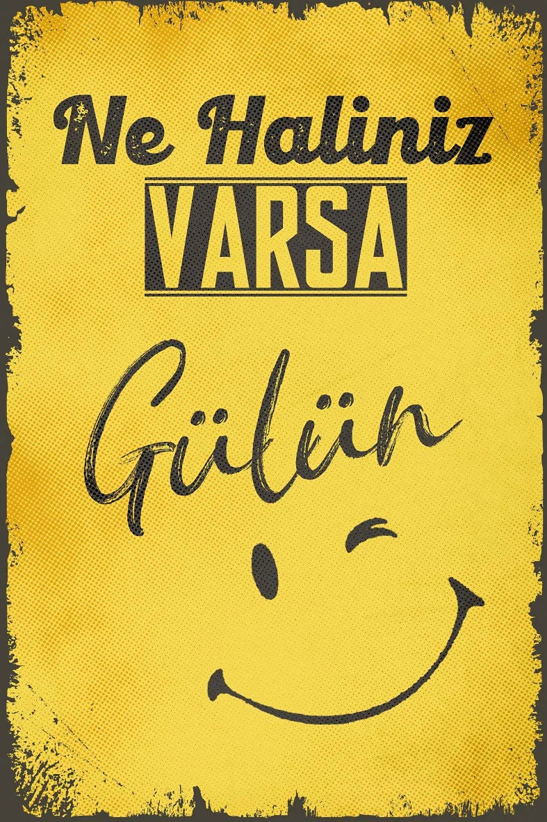 Ne Haliniz Varsa Gülün Retro Ahşap Poster No:578