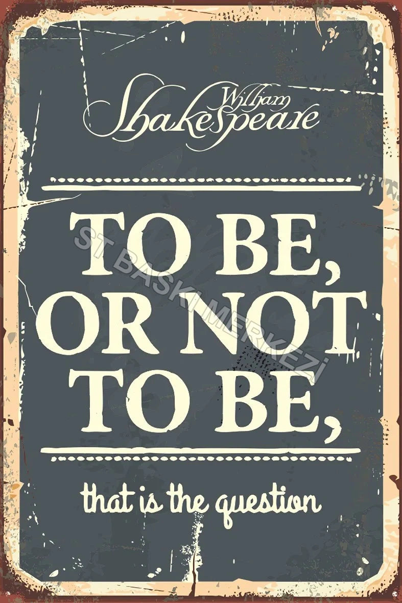 To Be Or Not To Be Retro Ahşap Poster No:652