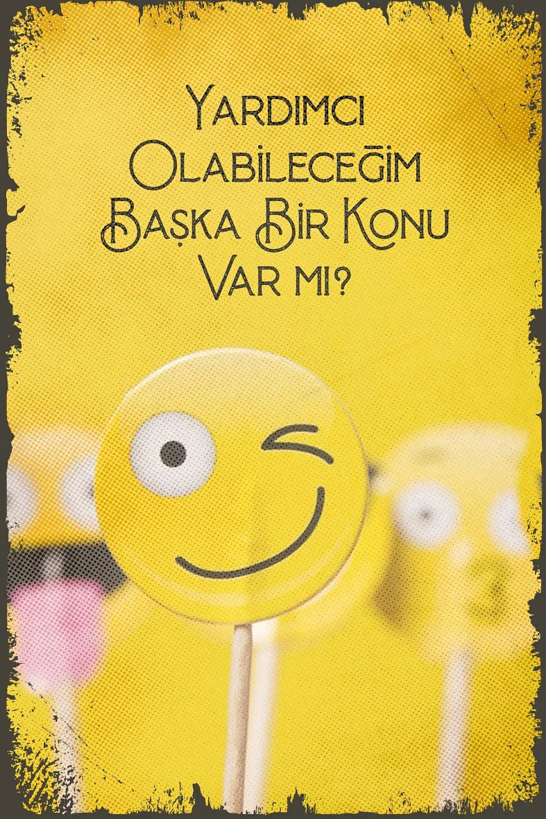 Yardımcı Olabileceğim Başka Bir Konu Varmı Retro Ahşap Poster No:579