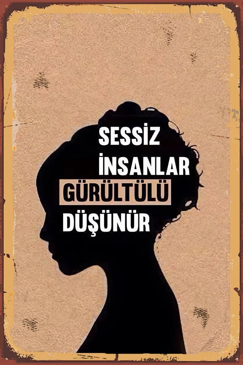 Sessiz İnsanlar Gürültülü Düşünür Ahşap Poster No:792