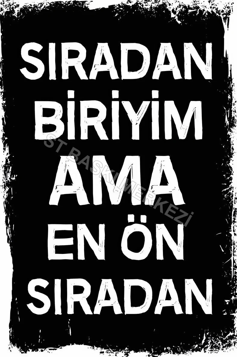 Sıradan Biriyim Ahşap Poster No:362