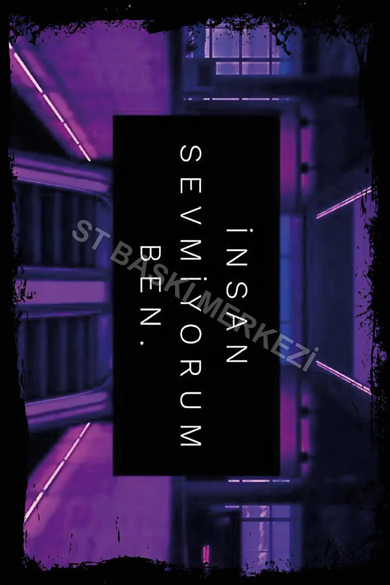 İnsan Sevmiyorum Ben Retro Ahşap Poster No:285