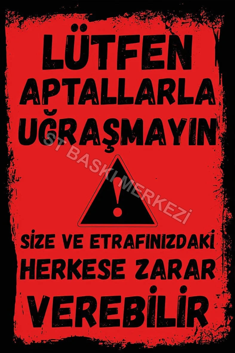 Lütfen Aptallarla Uğraşmayın Retro Ahşap Poster No:437