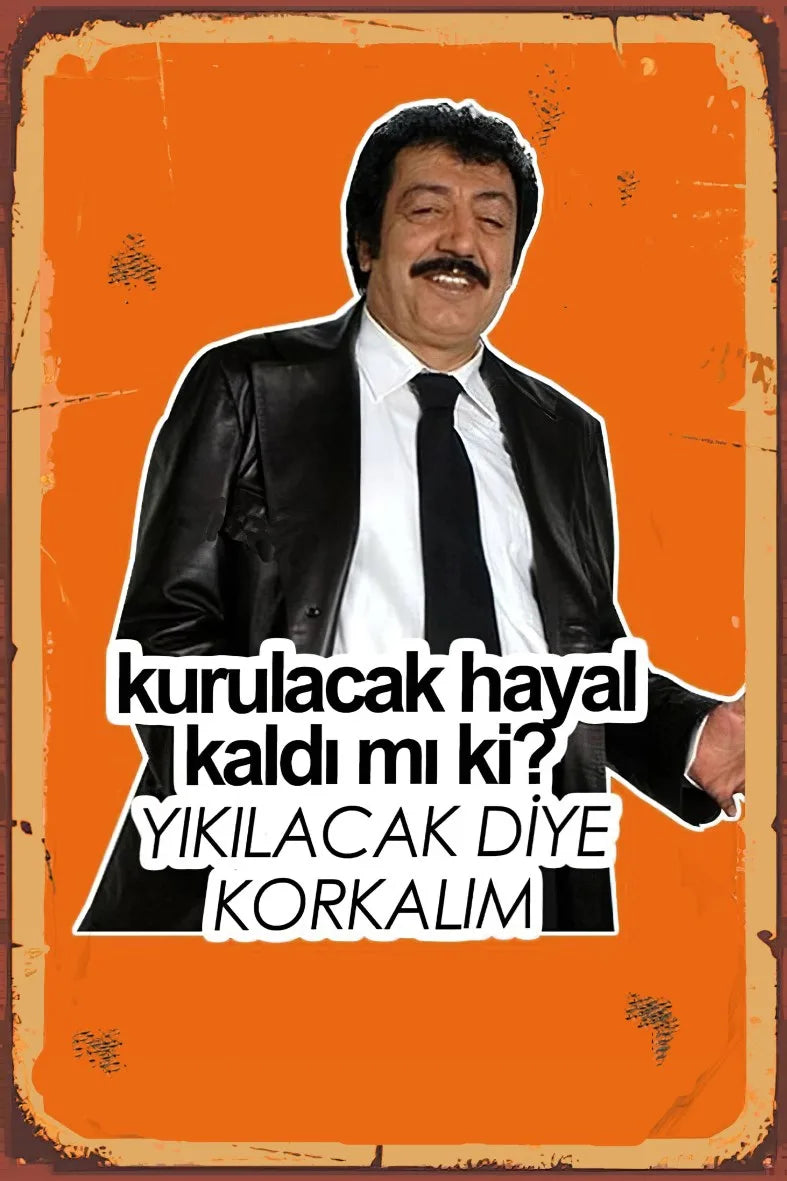 Kurulacak Hayal Kaldı mı ki Retro Ahşap Poster No:842
