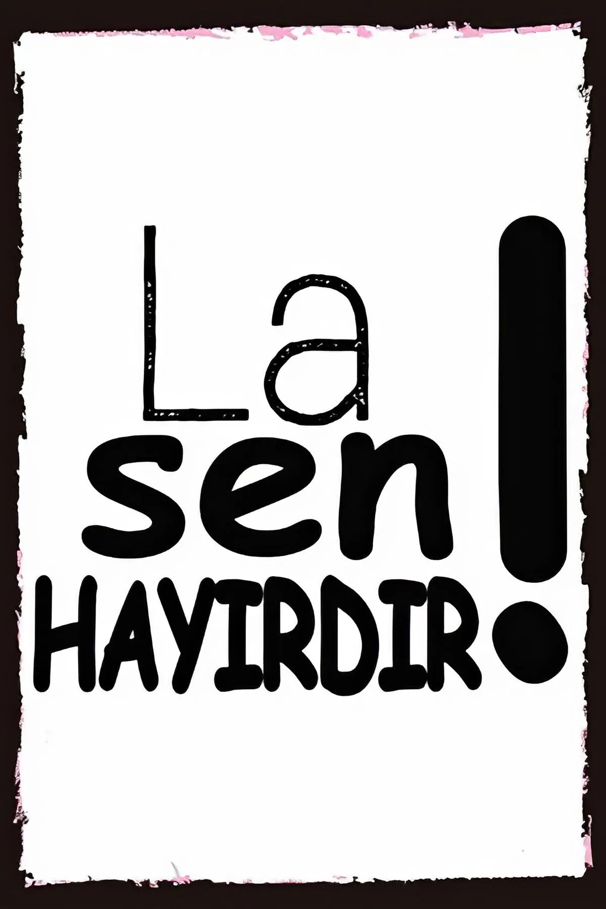 La Sen Hayırdır Retro Ahşap Poster No: 8