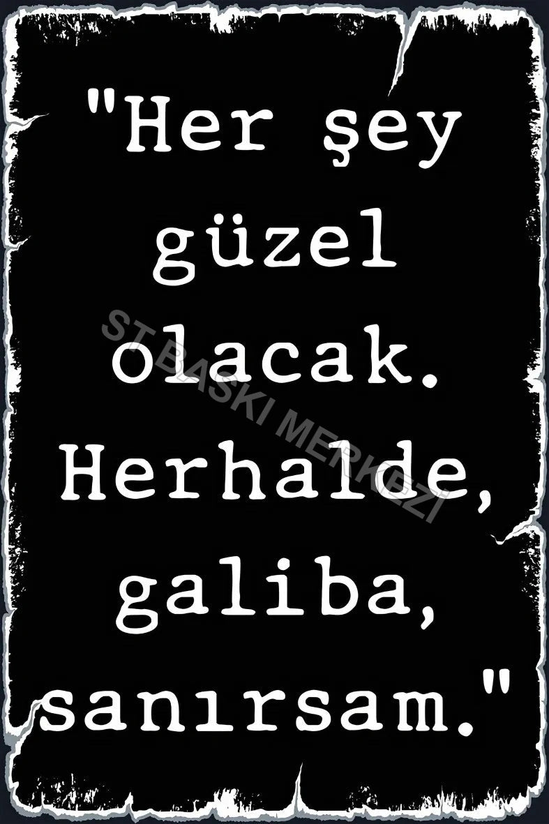 Herşey Güzel Olacak Ahşap Poster No:361